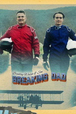 Bradley Walsh & Son: Breaking Dad (2019) poster