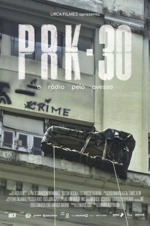 PRK-30 – O Rádio pelo Avesso (2026) poster