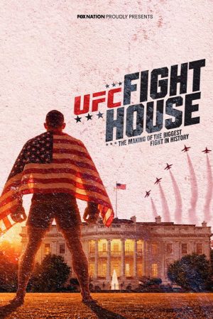 UFC Fight House: The Making of the Biggest Fight in History (2026) poster