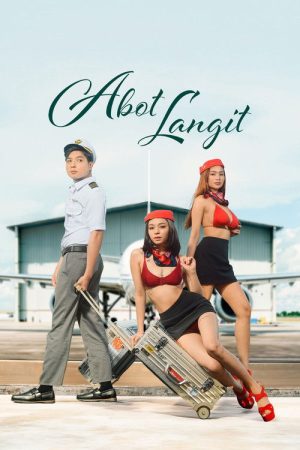 Abot Langit (2026) — Cast, Story & Where to Watch | MovieLinkBD poster