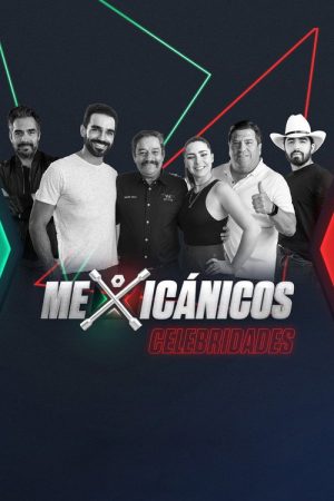 Mexicánicos Celebridades (2023) poster
