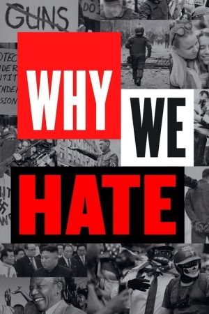 Why We Hate (2019) poster