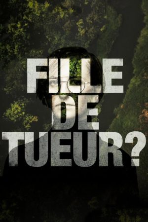 Fille de tueur ? (2020) poster
