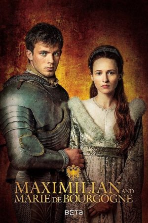 Maximilian and Marie De Bourgogne (2017) poster