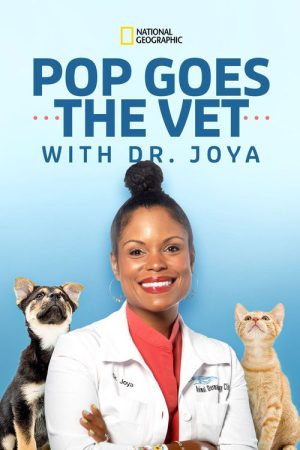 Pop Goes the Vet with Dr. Joya (2022) poster