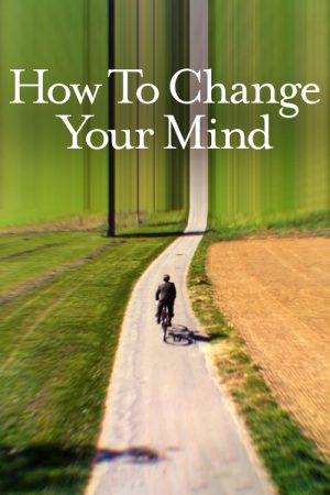 How to Change Your Mind (2022) poster