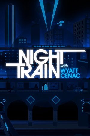 Night Train with Wyatt Cenac (2016) poster