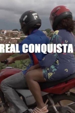 Real Conquista (2018) poster