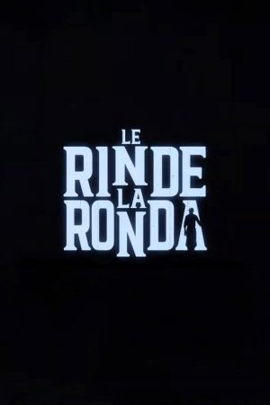 Le Rinde La Ronda (2022) poster