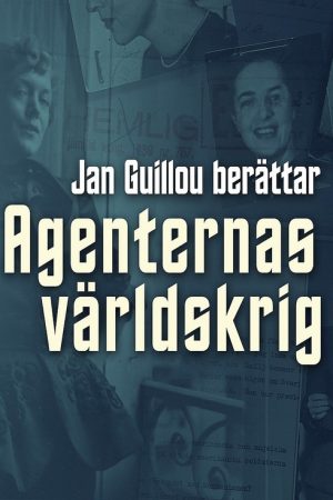 Agenternas världskrig – Jan Guillou berättar (2019) poster