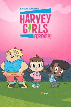 Harvey Girls Forever! (2018) poster
