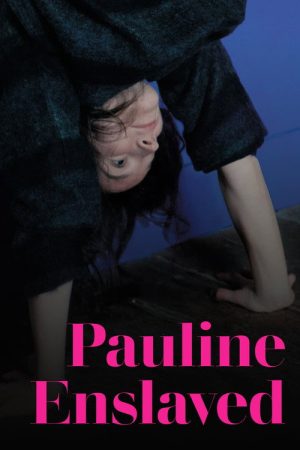 Pauline Enslaved (2018) poster