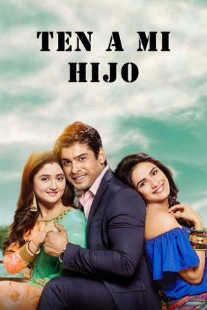 Ten a mi Hijo (2017) poster