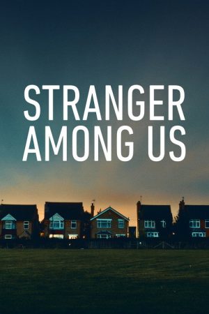 Stranger Among Us (2020) poster