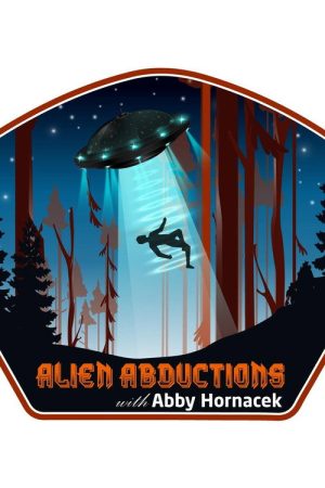 Alien Abductions with Abby Hornacek (2022) poster