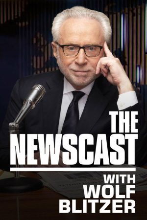 The Newscast with Wolf Blitzer (2022) poster