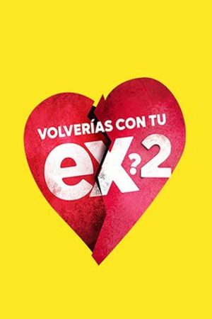Volverías con tu ex 2 (2026) poster