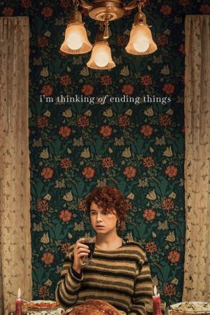 I’m Thinking of Ending Things (2020) poster