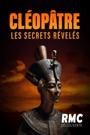 Cléopâtre, les secrets révélés (2025) poster