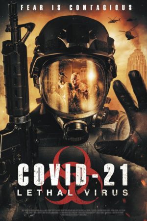 COVID-21: Lethal Virus (2021) poster