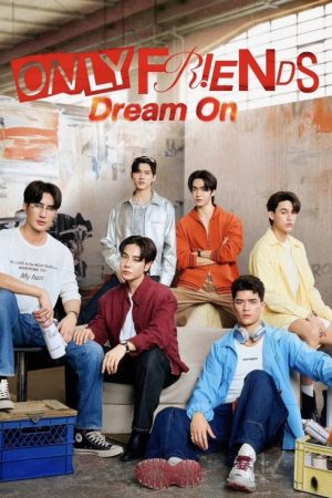 Only Friends: Dream On (2026) poster