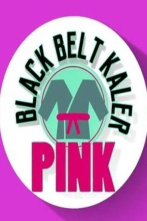Black Belt Kaler Pink (2017) poster