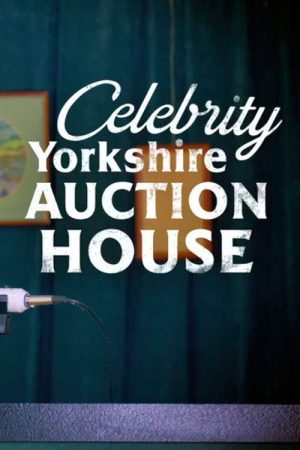 Celebrity Yorkshire Auction House (2021) poster