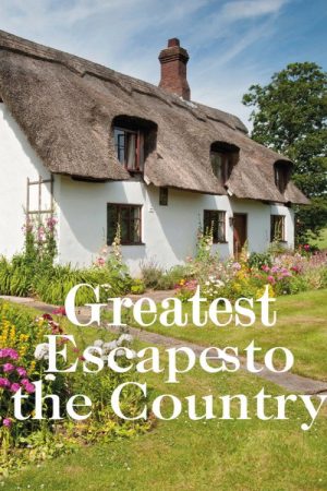 Greatest Escapes to the Country (2020) poster