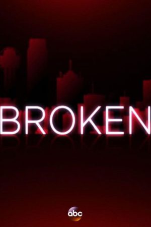 Broken (2016) poster
