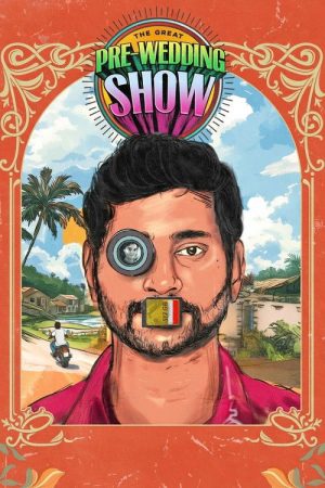 The Great Pre-Wedding Show (2025) poster