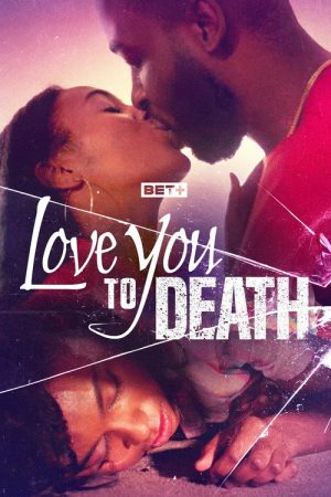 Love You to Death (2023) poster