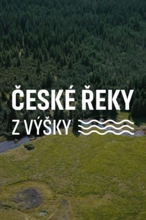 České řeky z výšky (2025) poster