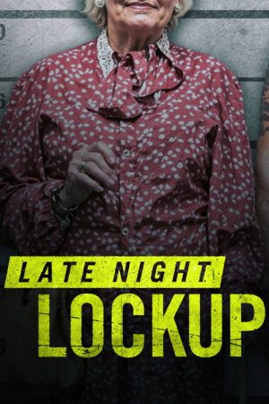 Late Night Lockup (2023) poster