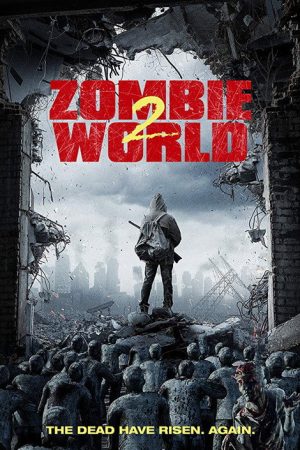 Zombieworld 2 (2017) poster
