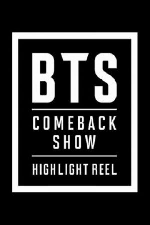 BTS COMEBACKSHOW – HIGHLIGHT REEL (2018) poster