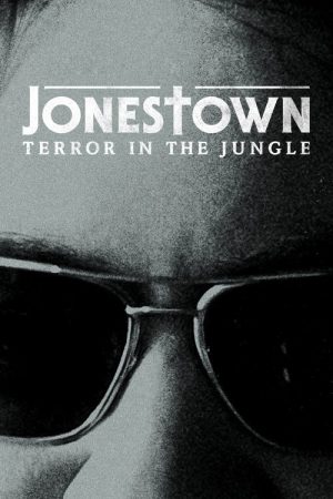 Jonestown: Terror in the Jungle (2018) poster
