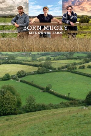 Born Mucky: Life on the Farm (2020) poster