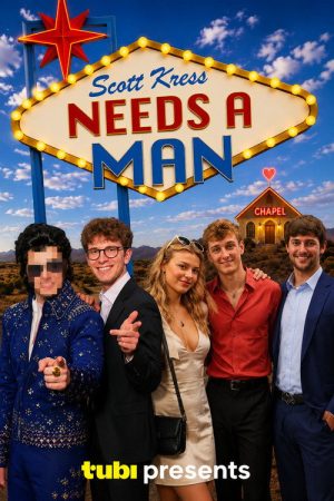 Scott Kress Needs a Man (2026) poster