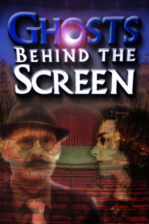 Ghosts Behind the Screen (2017) poster