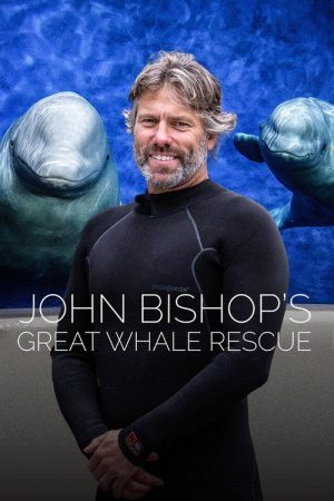 John Bishop’s Great Whale Rescue (2020) poster