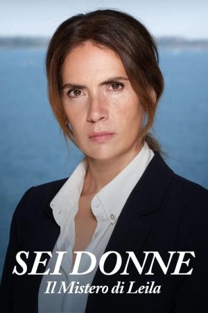 Sei donne – Il mistero di Leila (2023) poster