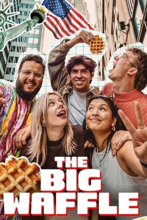 The Big Waffle (2025) poster