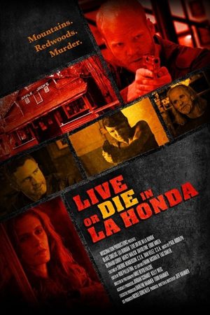 Live or Die in La Honda (2017) poster