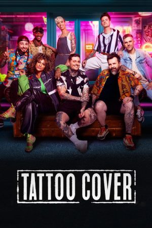 Tattoo Cover : Sauveurs de tatouages (2018) poster