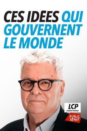 Ces idées qui gouvernent le monde (2019) poster