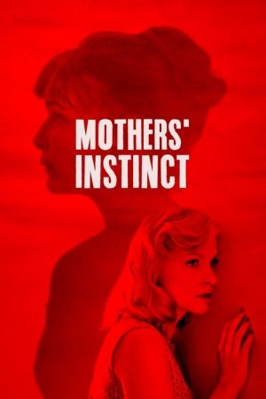 Mothers’ Instinct (2019) poster