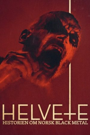 Hell: The History of Norwegian Black Metal (2020) poster