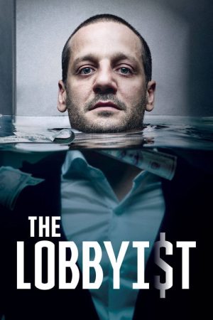 The Lobbyist (2018) poster