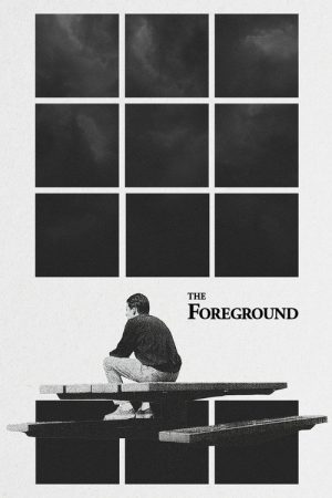 The Foreground (2024) poster
