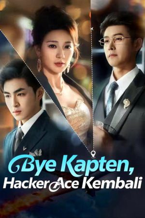 Bye Kapten, Hacker Ace Kembali (2026) poster